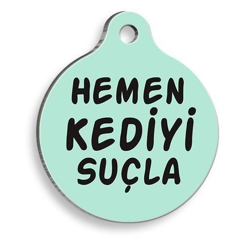Pet Tag Art Pet Tag Art - Kediyi Suçla Yuvarlak Kedi Künyesi